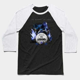 Beyond All Legend - Beyond Light Baseball T-Shirt